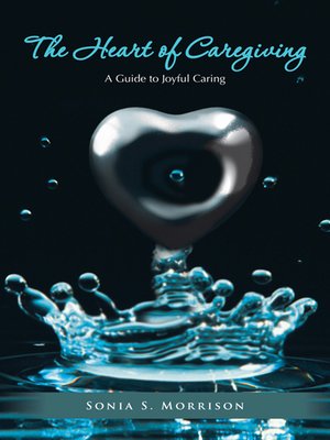 cover image of The Heart Of Caregiving